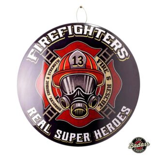Firefighters Superhero's Domed Metal Sign