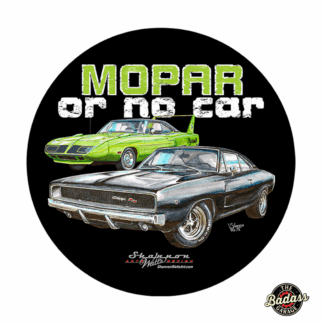 Mopar or No Car 15" Round Dome Metal Sign